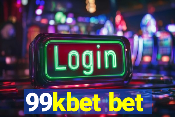 99kbet bet